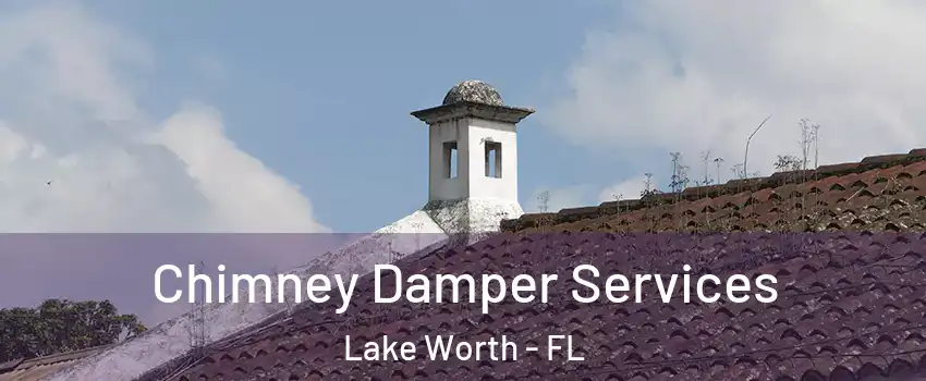  Chimney Damper Services Lake Worth - FL