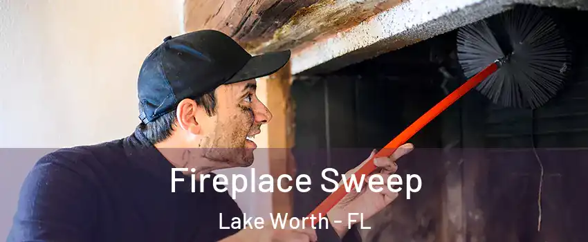  Fireplace Sweep Lake Worth - FL