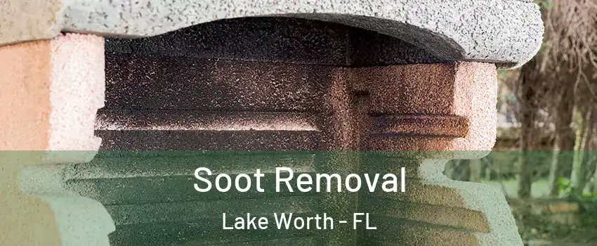  Soot Removal Lake Worth - FL